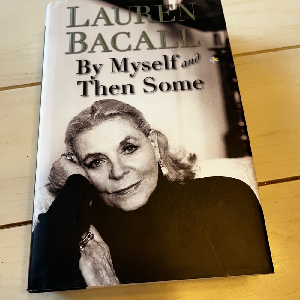 By Myself and Then Some ~ Lauren Bacall - Picture 1 of 9